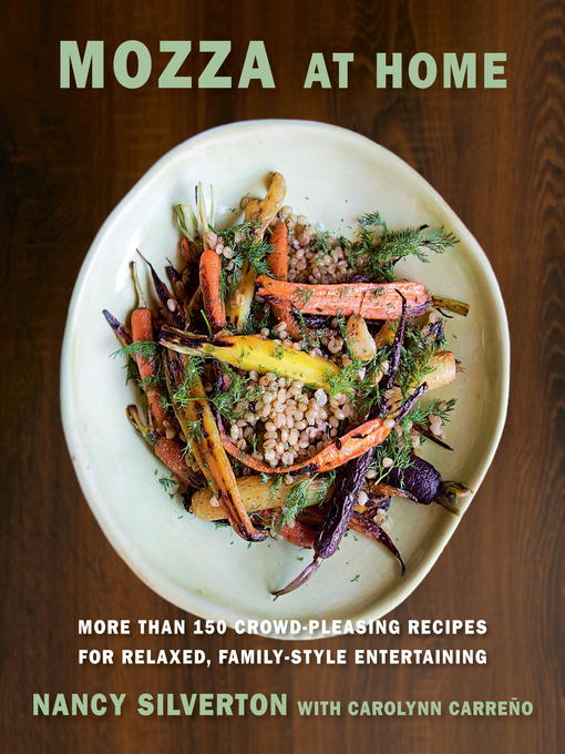 Title details for Mozza at Home by Nancy Silverton - Available